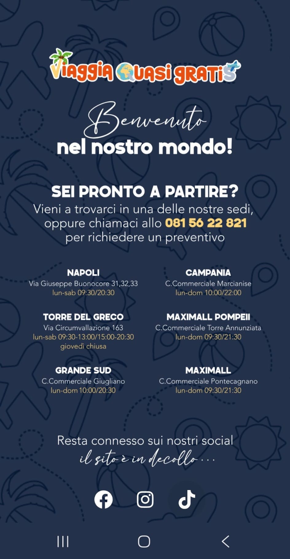 Le sedi Viaggia Quasi Gratis in Campania: Napoli, Torre del Greco, Grande Sud, Maximall Pompei, Maximall Pontecagnano - tel 081 56 22 821